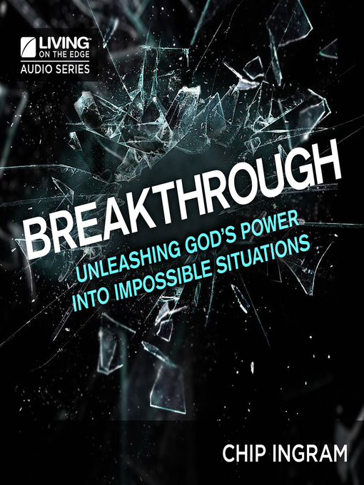 Title details for Breakthrough by Chip Ingram - Available